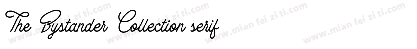 The Bystander Collection serif Regu字体转换